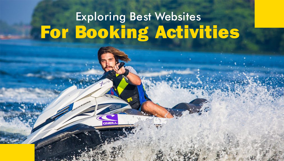 Exploring best websites for booking activities